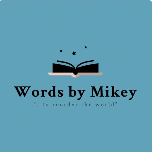 Words by Mikey